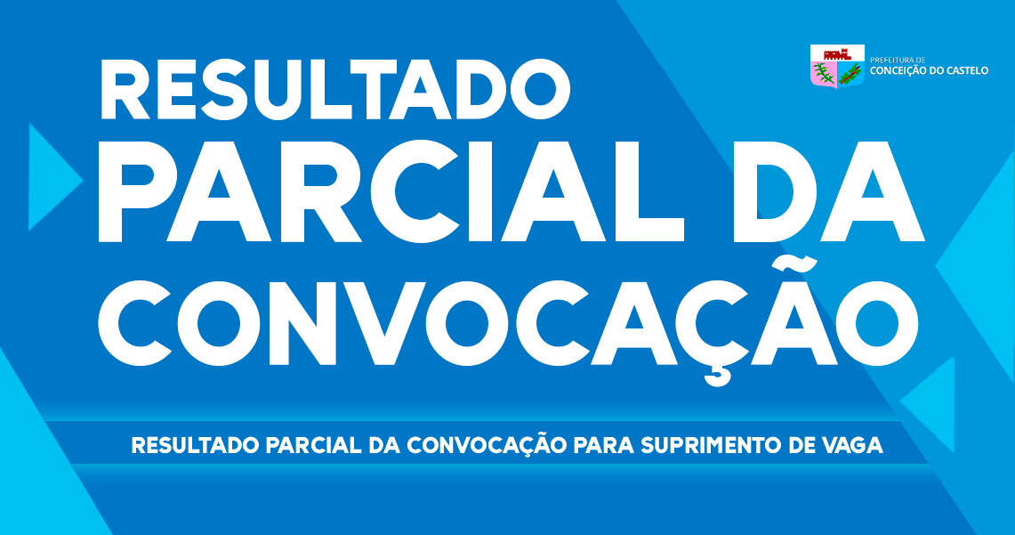 RESULTADO PARCIAL DA CONVOCAÇÃO PARA SUPRIMENTO DE VAGA